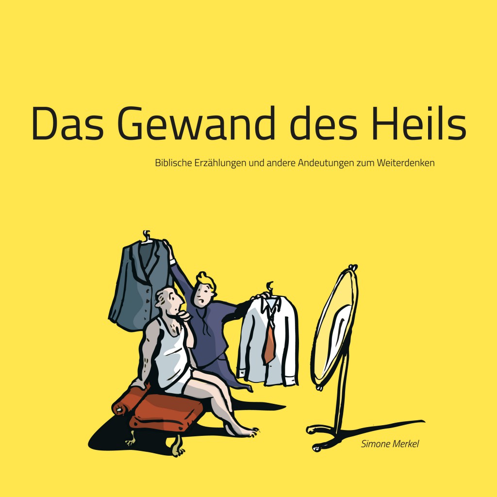 Das Gewand des Heils - Simone Merkel - Bibelerzählen